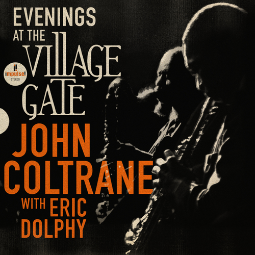 Bild für Beitrag: JOHN COLTRANE WITH ERIC DOLPHY |  Evenings at the Village Gate